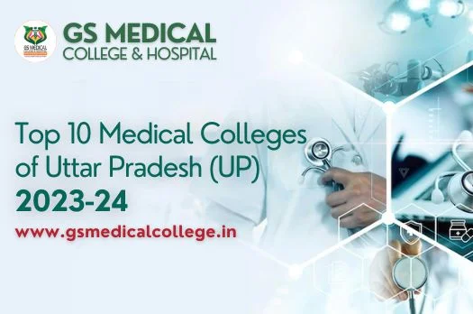 Top 10 Medical Colleges of Uttar Pradesh (UP) 2023-24