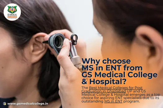 Why choose MS in ENT from GS Medical College & Hospital?